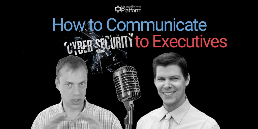 how-to-communicate-cybersecurity-to-executives